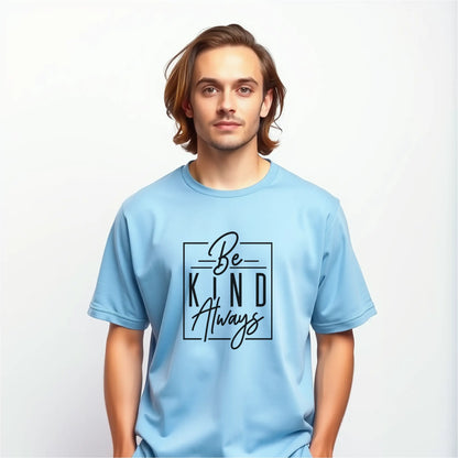 be kind always quote oversized t shirt
