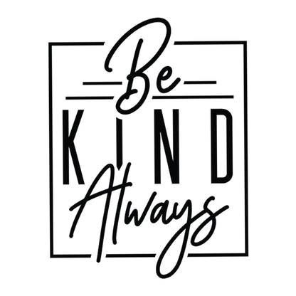 be kind always quote oversized t shirt